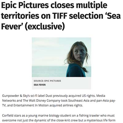 Epic Pictures closes multiple territories on TIFF selection ‘Sea Fever’ (exclusive)